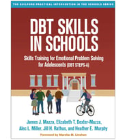 Dbt Skills In Schools: Skills Training For Emotional Problem Solving For Adolescents (Dbt Steps-A)