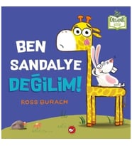 Ben Sandalye Değilim!