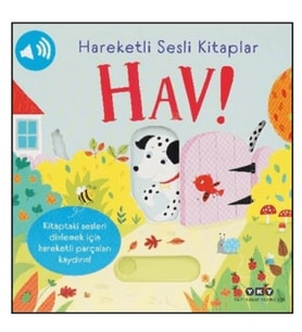 Hareketli Sesli Kitaplar – Hav! (Ciltli)