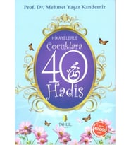 Hikayelerle Çocuklara 40 Hadis