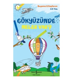 Gökyüzünde Neler Var?  – Boyama Kitaplarim 4-5 Yaş