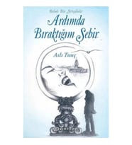 Ardımda Bıraktığım Şehir