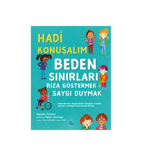 Hadi Konuşalım Beden Sınırları Rıza Göstermek Saygı Duymak