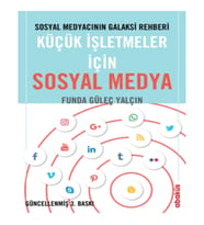 Sosyal Medyacının Galaksi Rehberi - Küçük İşletmeler için Sosyal Medya