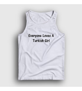 Presmono Unisex Beyaz Everyone Loves A Turkish Girl Atlet 497018tt (Beyaz)