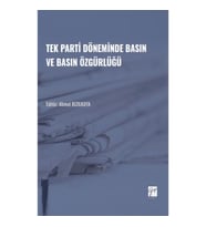 Tek Parti Döneminde Basın ve Basın Özgürlüğü