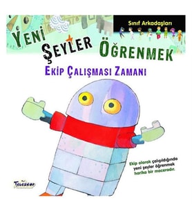 Yeni Şeyler Öğrenmek Ekip Çalışması Zamanı Teleskop Popüler Bilim Yayınları