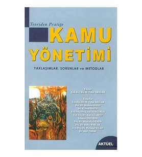 Kamu Yönetimi - Yaklaşımlar Sorunlar ve Metodlar