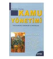 Kamu Yönetimi - Yaklaşımlar Sorunlar ve Metodlar