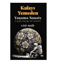 Kafayı Yemeden Yaşama Sanatı