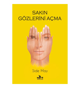 Sakın Gözlerini Açma - Side May
