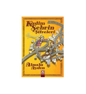 Kadim Şehrin Şifreleri - Almıla Aydın - Altın Kitaplar Yayınları
