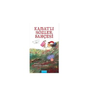 Kanatlı Sözler Bahçesi Yunus Bekir Yurdakul Mavi Bulut Yayınları