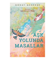 Aşk Yolunda Masallar