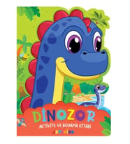Dinozor - Aktivite ve Boyama Kitabı Serisi