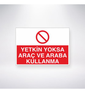 Yetkin Yoksa Araç ve Araba Kullanma