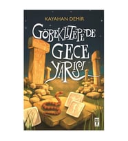 Göbeklitepede Gece Yarısı Kayahan Demir Genç Timaş