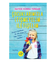 Çocuklarımızla İtişmeyelim İletişelim