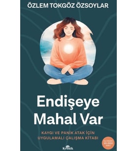 Endişeye Mahal Var