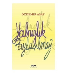 Yalnızlık Paylaşılmaz