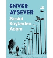 Sesini Kaybeden Adam - Enver Aysever