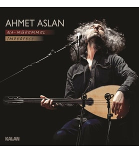 Ahmet Aslan Na Mükemmel - Imperfect - CD (STD)