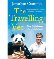 The Travelling Vet: From Pets To Pandas, My Life In Animals