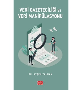 Veri Gazeteciliği ve Veri Manipülasyonu