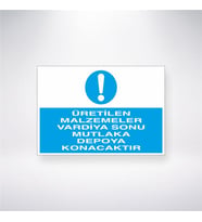 Üretilen Malzemeler Vardiya Sonu Mutlaka Depoya Konacaktır 21x28 Arkası Yapışkanlı Levha