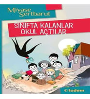 Sınıfta Kalanlar Okul Açtılar