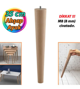 Ahşap Ayak 35 Cm Masa Zigon Sehpa TV Ünitesi Puf Tabure Ayağı Ayakları Konik M8 Civatalı