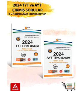 2024 TYT ve AYT Çıkmış Sorular 2024 Tıpkı Basımlar