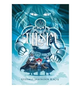 Tılsım 6 - Gizemli Şehirden Kaçış