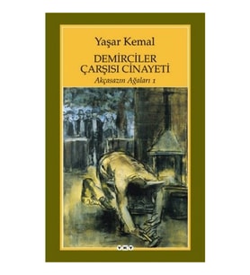 Demirciler Çarşısı Cinayeti -Akçasazın Ağaları 1