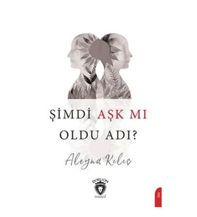 ŞİMDİ AŞK MI OLDU ADI ?