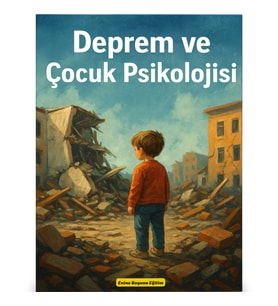 Deprem ve Çocuk Psikolojisi (Spiralli-Laminasyonlu)
