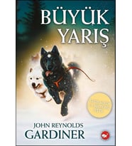 Büyük Yarış - John Reynolds Gardiner - Beyaz Balina Yayınları