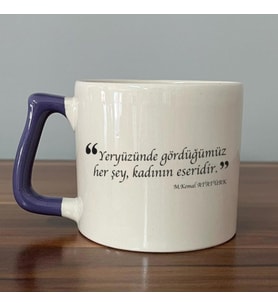 Yeryüzünde Gördüğümüz Her Şey, Kadının Eseridir Baskılı Mor Kulplu D Kupa