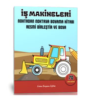 İş Makineleri Noktadan Noktaya Boyama Kitabı (70 Boyama)