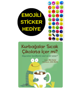EMOJİLİ  STİCKER HEDİYE  - OKUL ÖNCESİ RESİMLİ KİTAPLAR  - KURBAĞALAR SICAK ÇİKOLATA İÇER Mİ ?