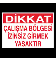 Dikkat Çalışma Bölgesi Uyarı Levhası 70x100cm (Karışık)