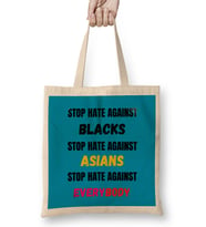 STOP HATE AGAINST blacks Asians Everybody Stop Hate Asian Black Llives Matter Bez Çanta Uzun Saplı