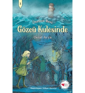 Gözcü Kulesinde - Öteden Beri 1