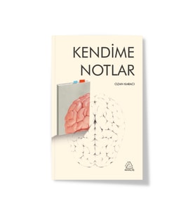 Ozan Karacı  - Kendime Notlar
