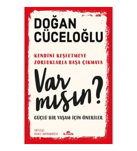 Var Mısın? - Güçlü Bir Yaşam İçin Öneriler