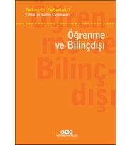 Psikanaliz Defterleri 3 - Çocuk ve Ergen Çalışmaları - Öğrenme ve Bilinçdışı