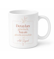 Detaycı Arkadaşa İnce Düşünen İnce Fikirli Detayların Güzelliği Kupa Hediye