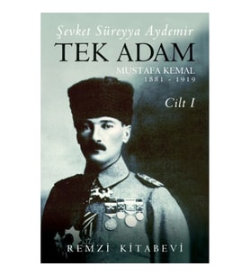 Tek Adam Cilt 1 (Büyük Boy) - Mustafa Kemal 1881-1919