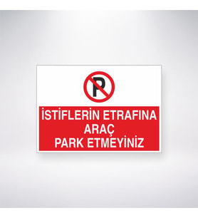 İstiflerin Etrafına Araç Park Etmeyiniz 21x35 Arkası Yapışkanlı Levha