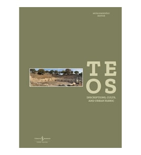 Teos - Inscriptions, Cults and Urban Fabric